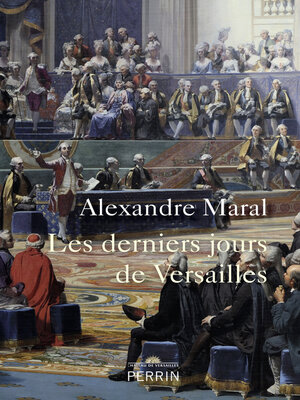 cover image of Les derniers jours de Versailles